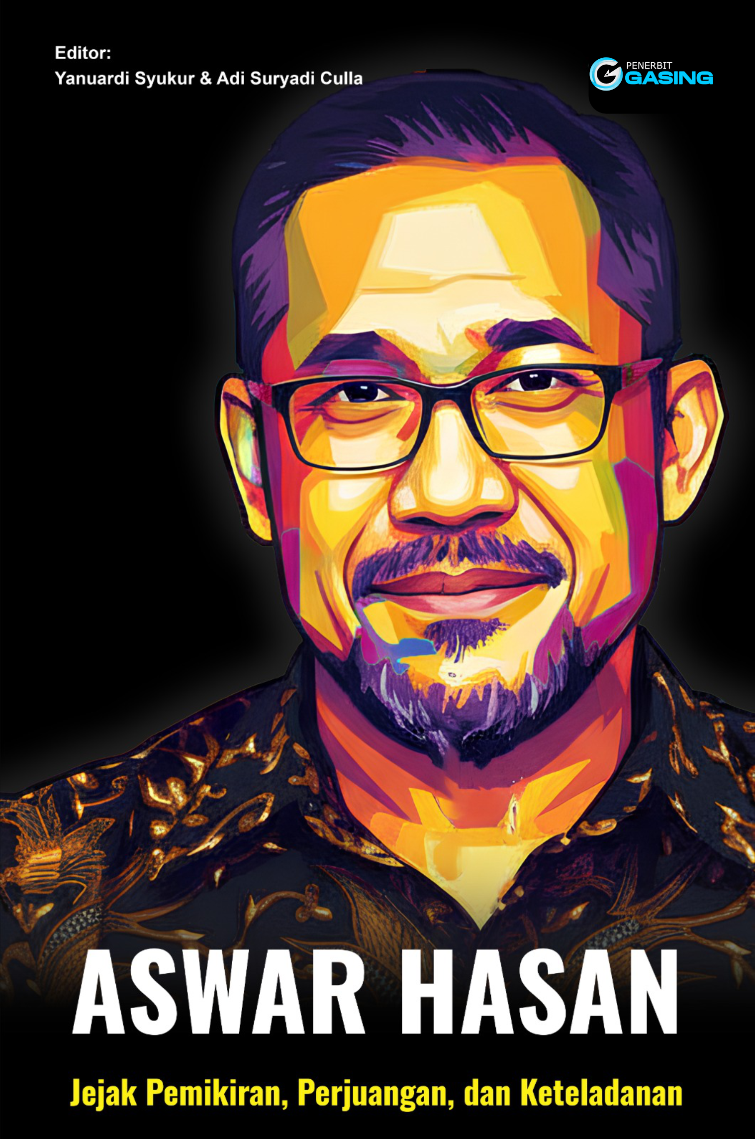 Aswar Hasan; Jejak Pemikiran, Perjuangan, dan Keteladanan